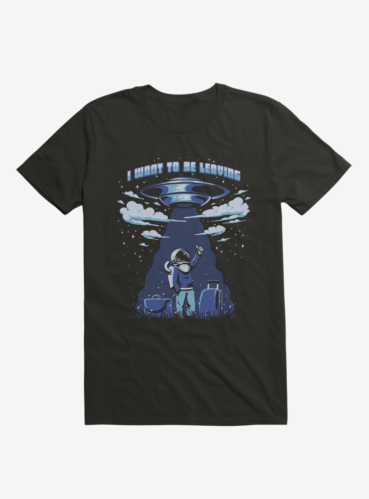 I Want To Be Leaving Astronaut Black T-Shirt