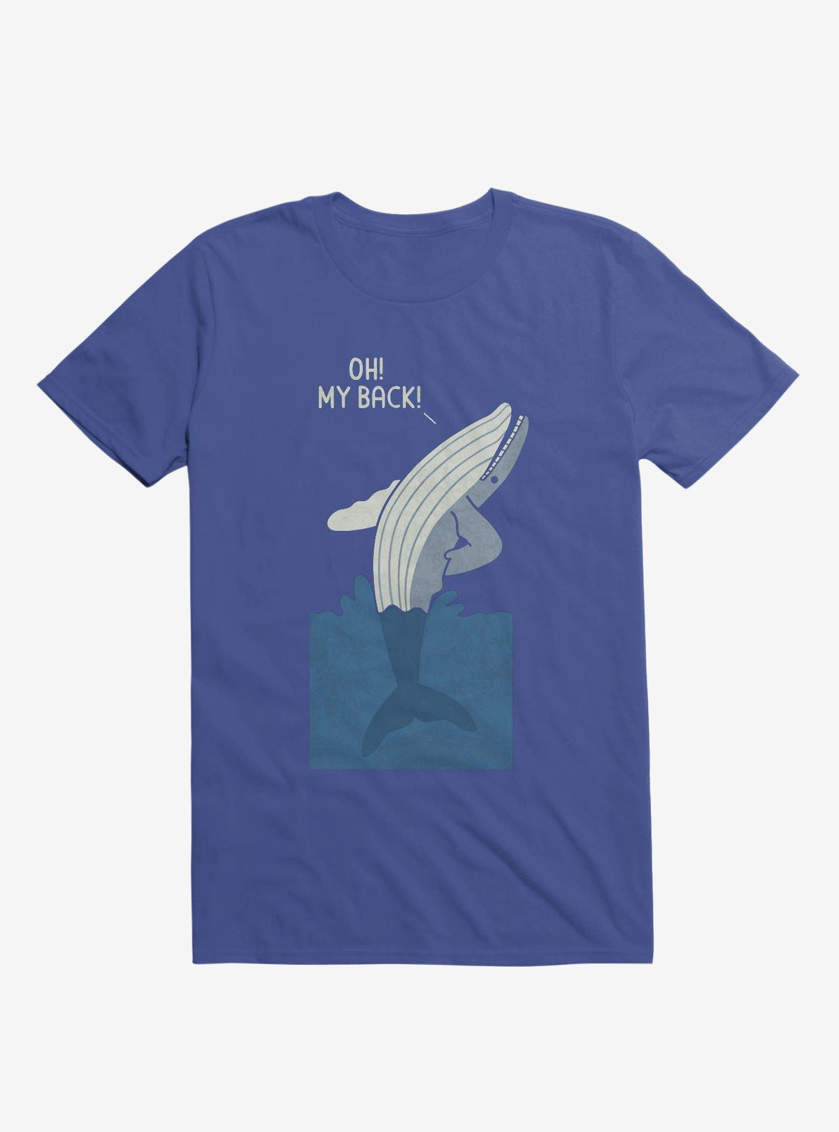 Bad Back Whale Oh My Back Royal Blue T-Shirt