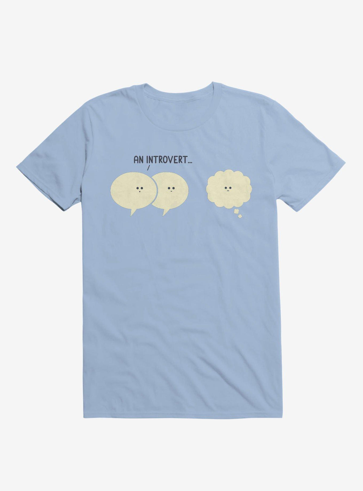 An Introvert Speech And Thought Bubbles Light Blue T-Shirt