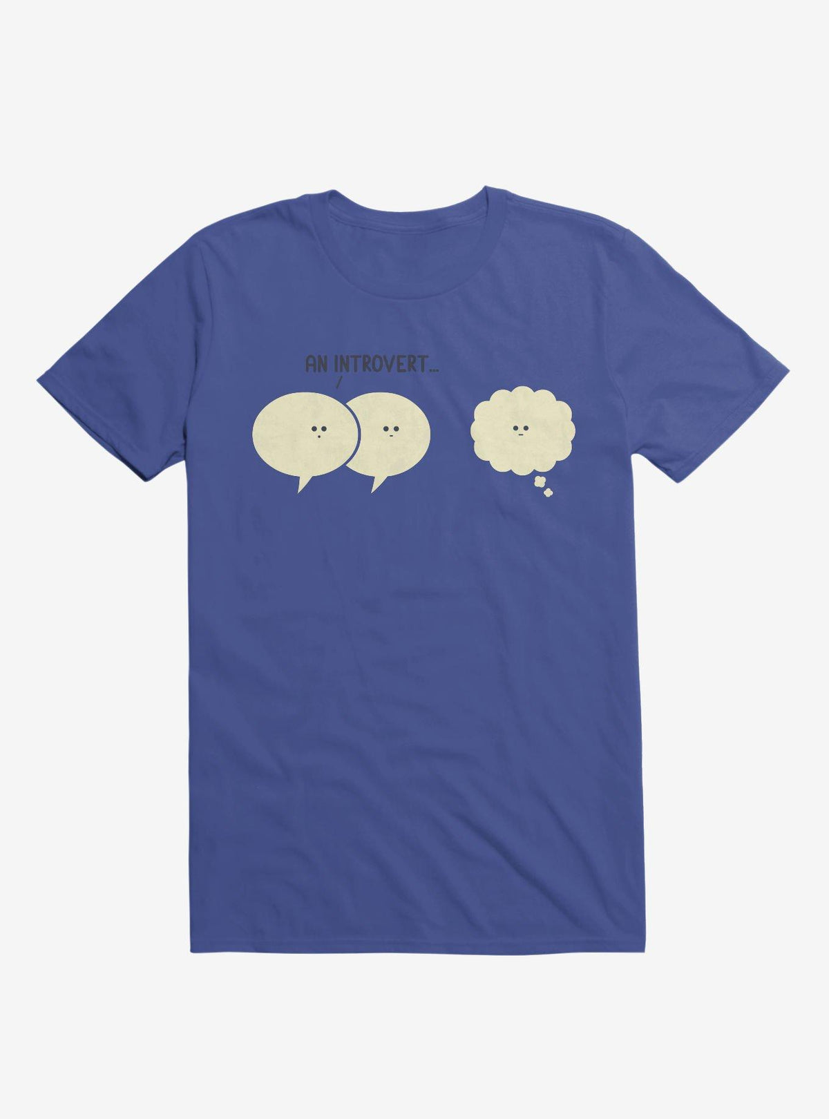 An Introvert Speech And Thought Bubbles Royal Blue T-Shirt
