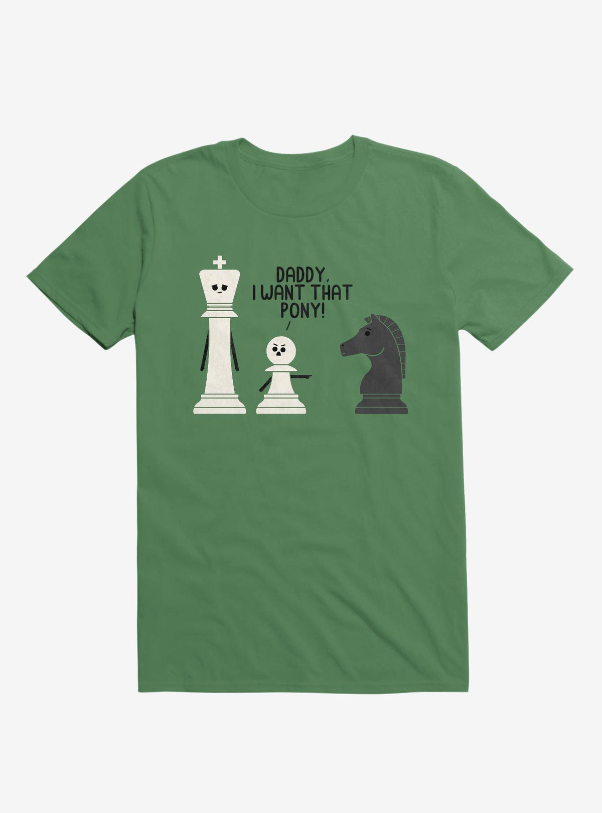 Daddy I Want That Pony Chess Pieces Irish Green T-Shirt