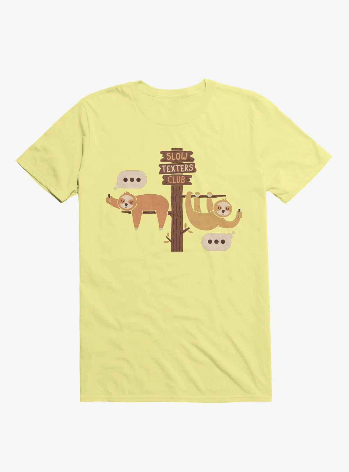Sloths Slow Texters Club Corn Silk Yellow T-Shirt