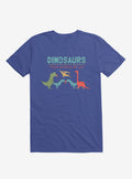 Fact Dinosaurs They'd Probably Kill You Royal Blue T-Shirt