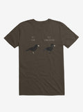 Know Your Birds A Crow Or Biker Bird Brown T-Shirt