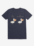 Know Your Birds A Pelican Or A Goose Navy Blue T-Shirt