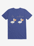 Know Your Birds A Pelican Or A Goose Royal Blue T-Shirt