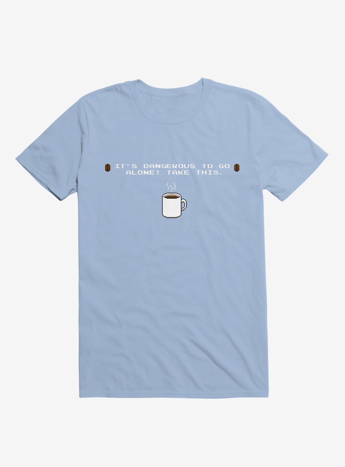 It's Dangerous To Go Alone Take This Coffee T-Shirt 4