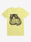 Feed Me And Tell Me I'm Pretty T-Shirt 3