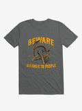 Beware Allergic To People Cat Charcoal Grey T-Shirt