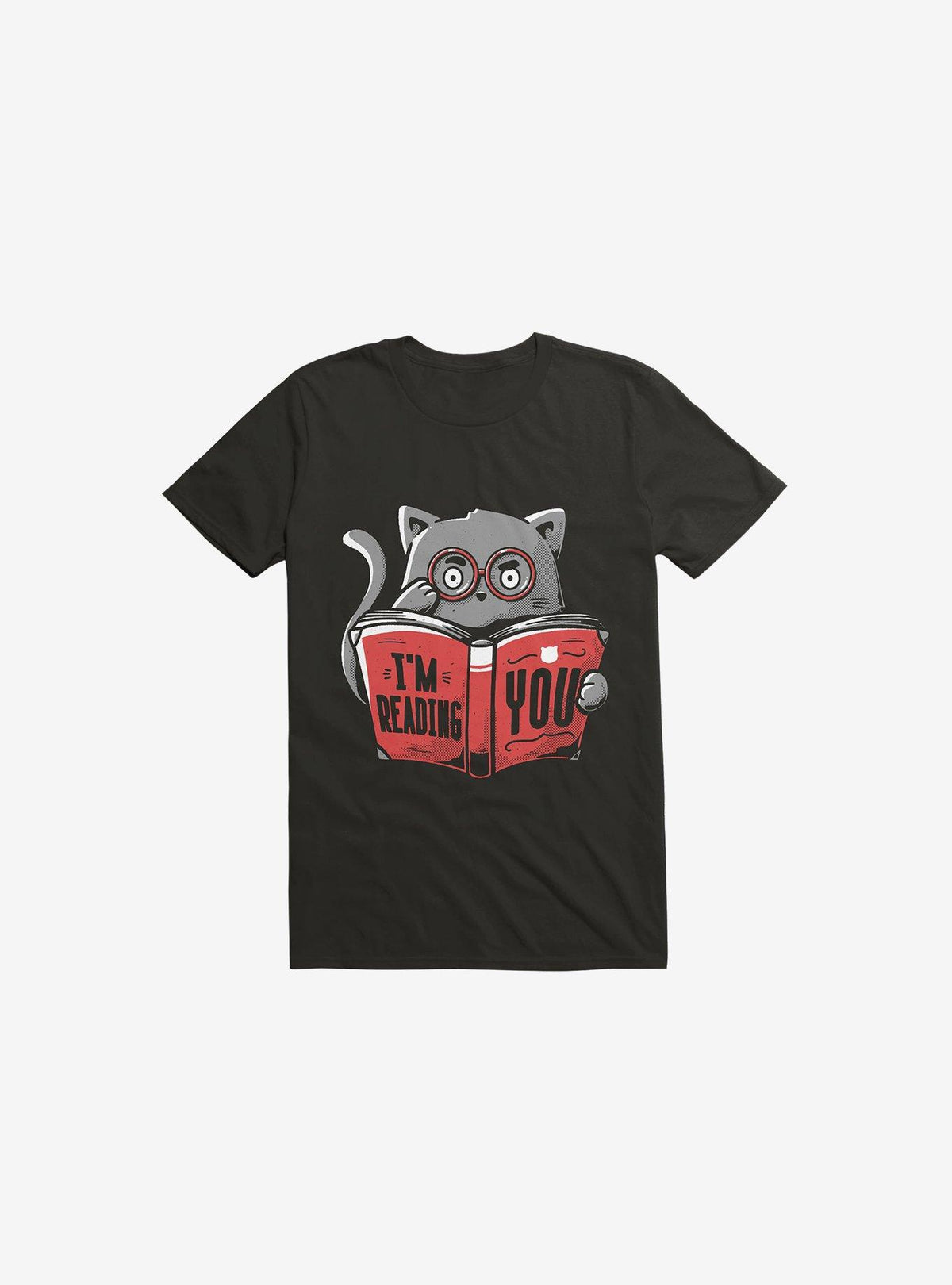 I'm Reading You Cat Black T-Shirt