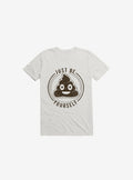 Just Be Yourself Poo T-Shirt