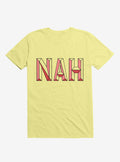 Nah Not Now T-Shirt 2