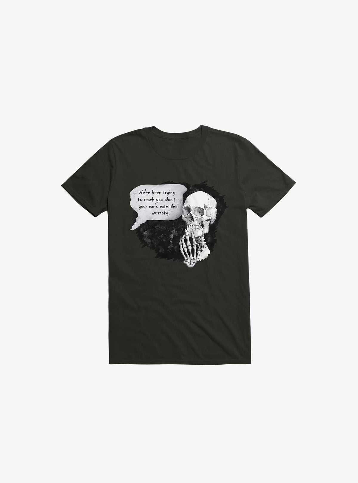 We've been trying to reach you T-Shirt
