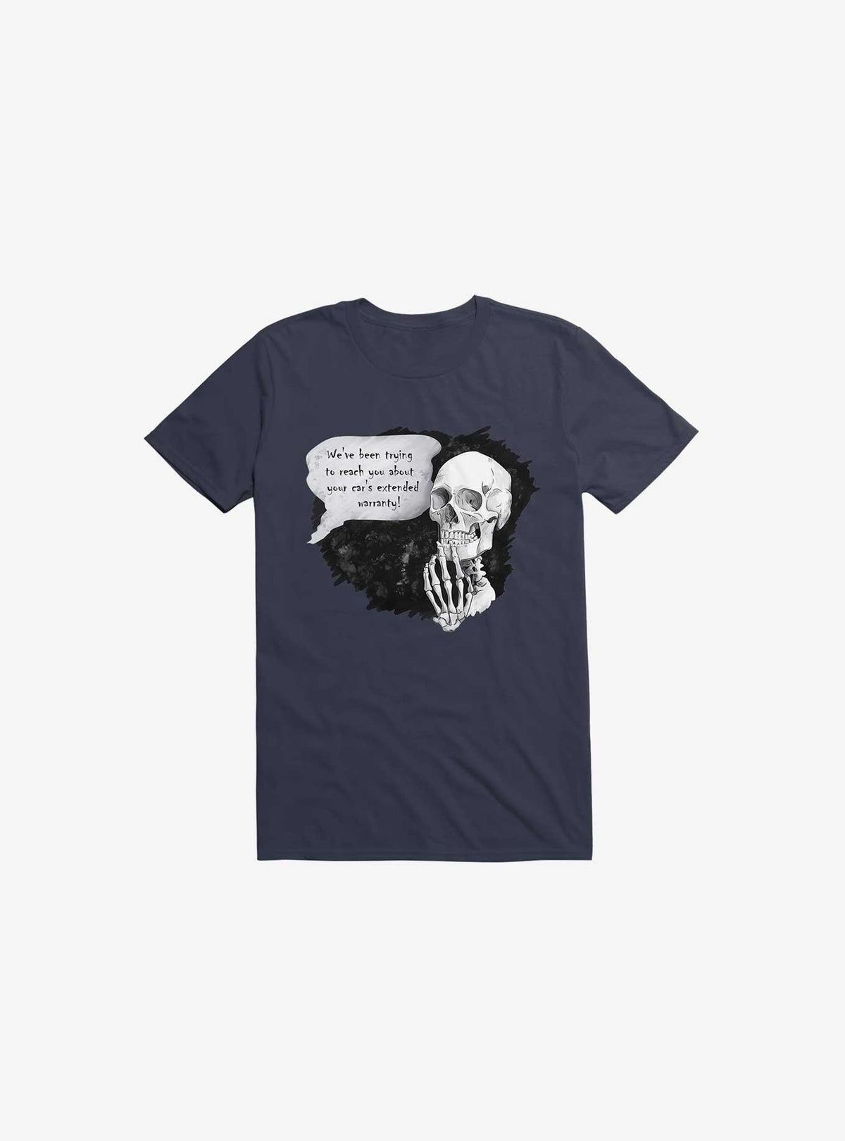We've been trying to reach you T-Shirt 2