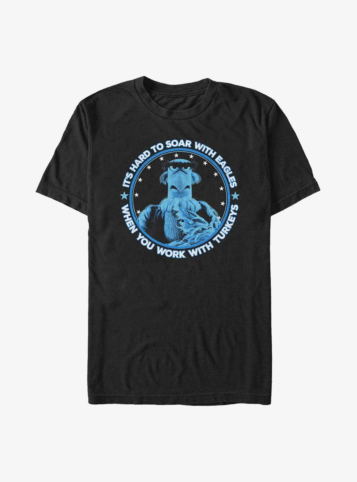 The Muppets It's Hard To Soar With Eagles When You Work With Turkeys Big Tall T-Shirt