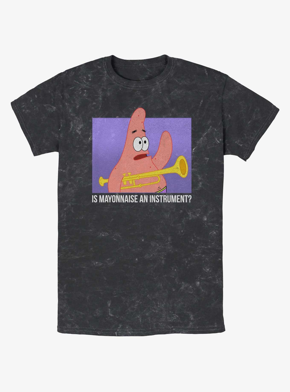 cartoon sea sponge Patrick Is Mayonnaise An Instrument Mineral Wash T-Shirt