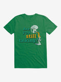 cartoon sea sponge Squidward Are You Still Talking T-Shirt
