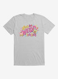 cartoon sea sponge Let's Be Weird Together T-Shirt