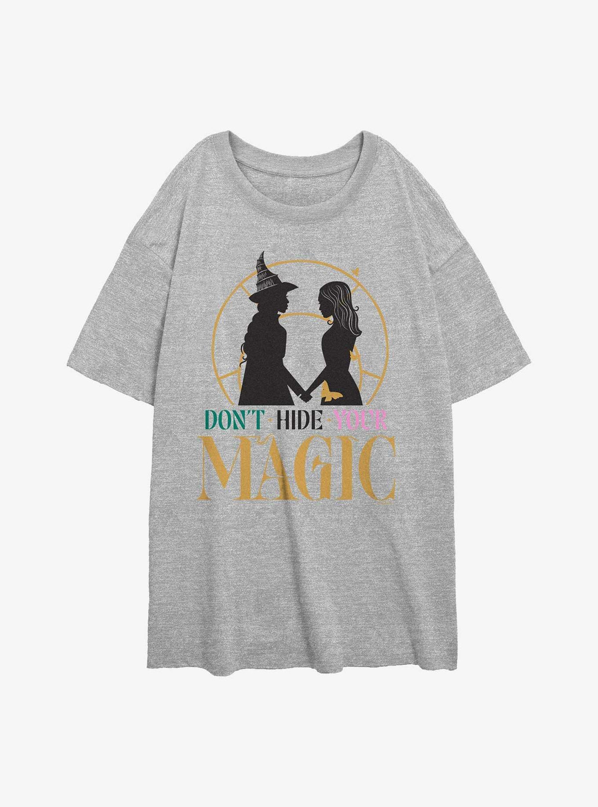 Wicked Elphaba Glinda Don't Hide Your Magic Girls Oversized T-Shirt
