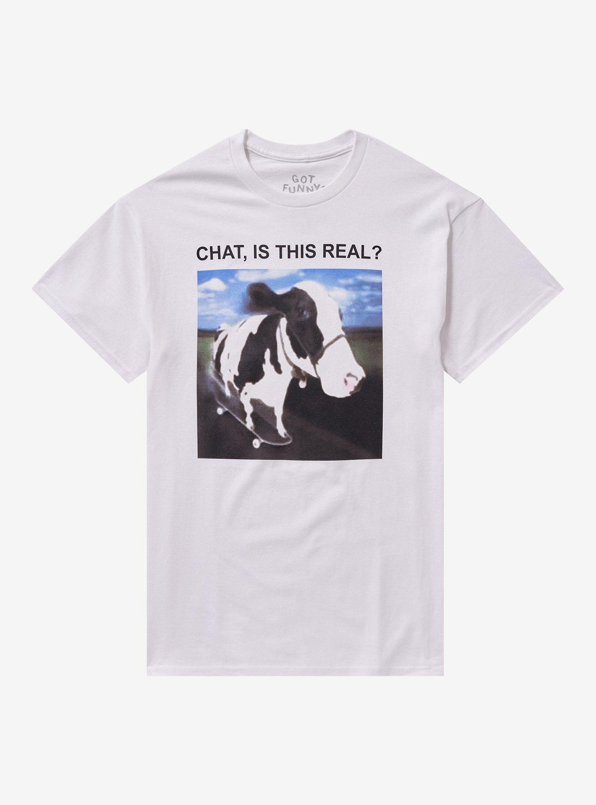 Chat Is This Real Cow T-Shirt By Got Funny