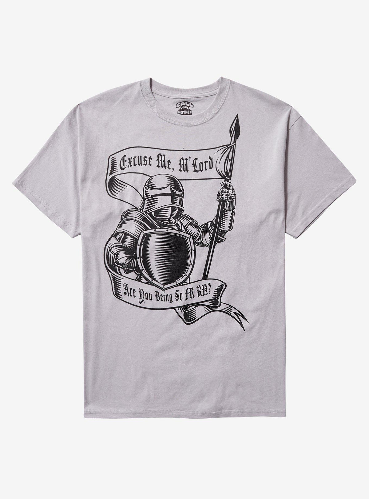 Knight Being FR T-Shirt By Call Your Mother