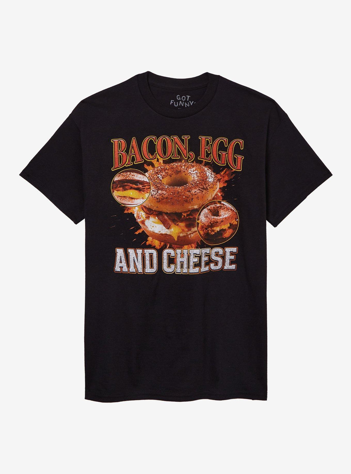 Bacon Egg And Cheese T-Shirt By Got Funny