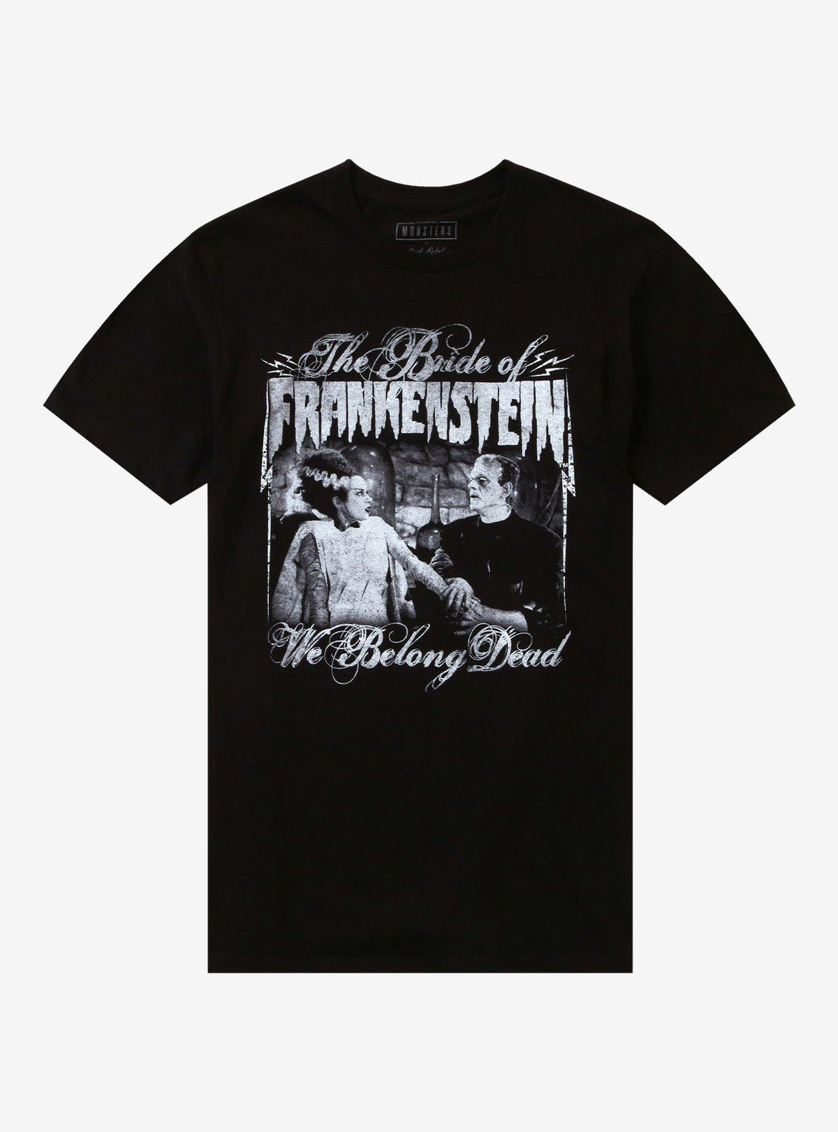 Rock Rebel Universal Monsters The Bride Of Frankenstein Belong Dead T-Shirt