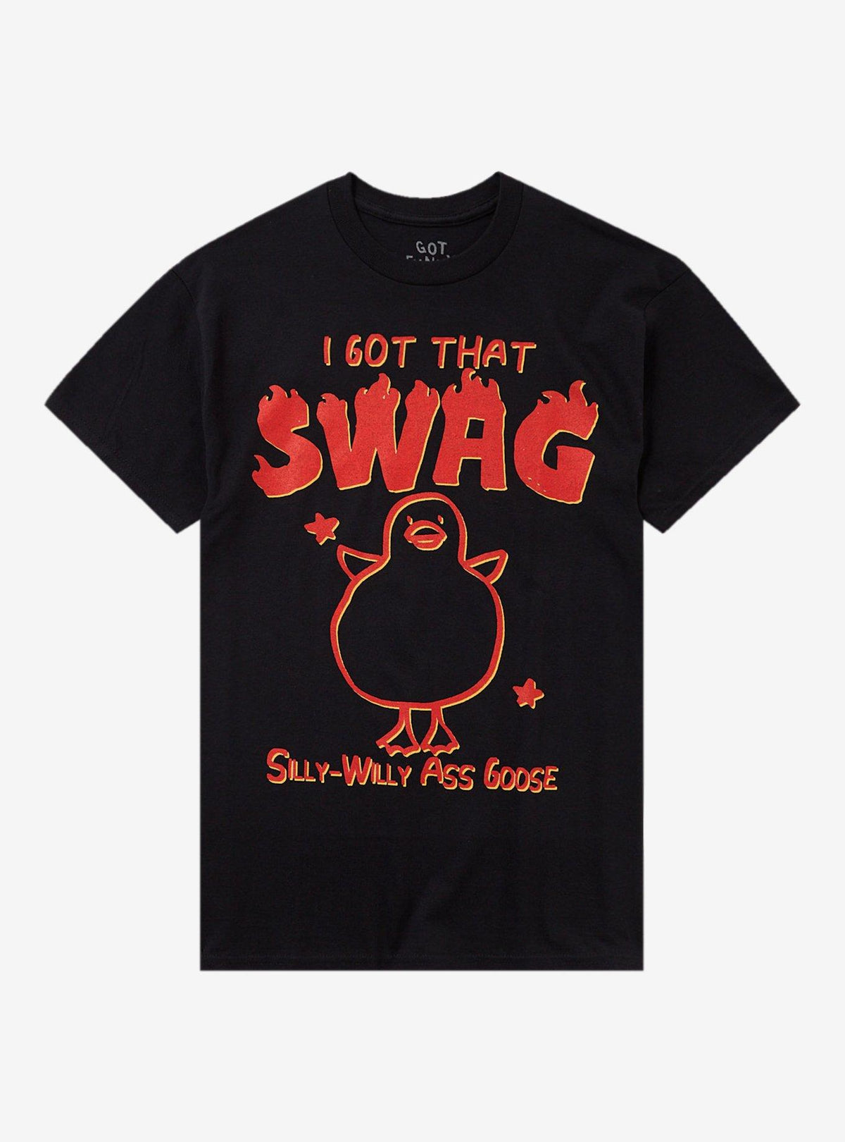 Got That Swag Goose T-Shirt By Got Funny