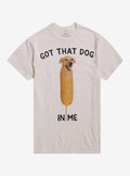 Got That Corndog T-Shirt By Got Funny
