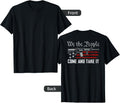 We The People Come And Take It Pro Guns Rights On Back Apparel Clean Design