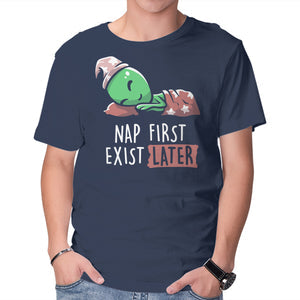Nap First Exist Later Apparel Clean Design
