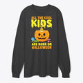 All The Cool Kids Are Born On Halloween 2