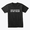 Thank you for being so not italian