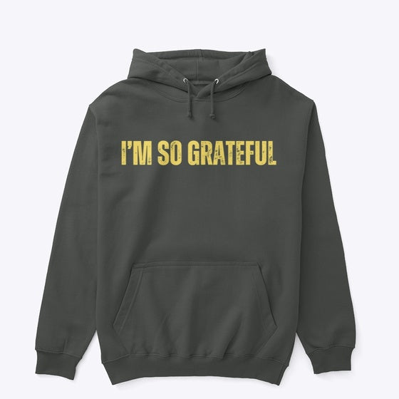 I'm so grateful hoodie