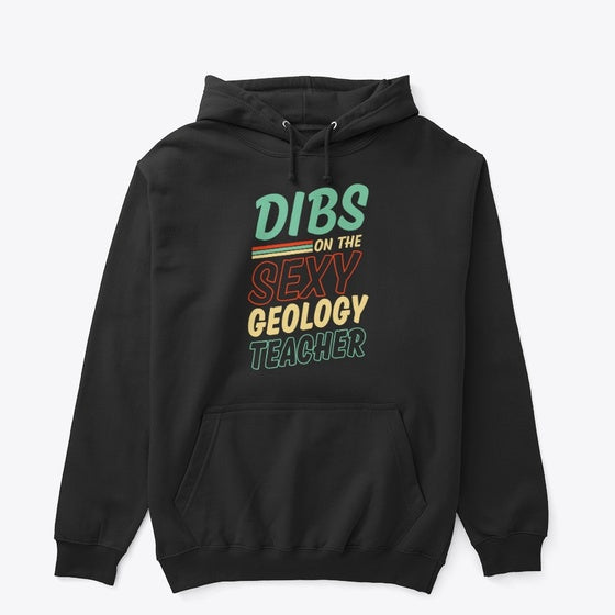 Dibs On The Sexy Geology Teacher