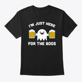 Im Just Here For The Boos Shirt