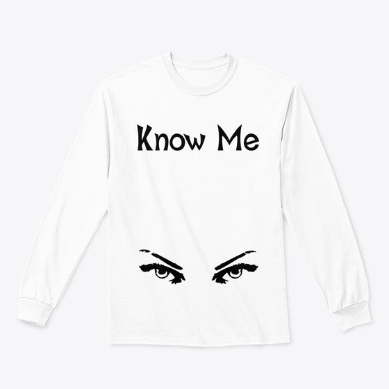KNOW ME