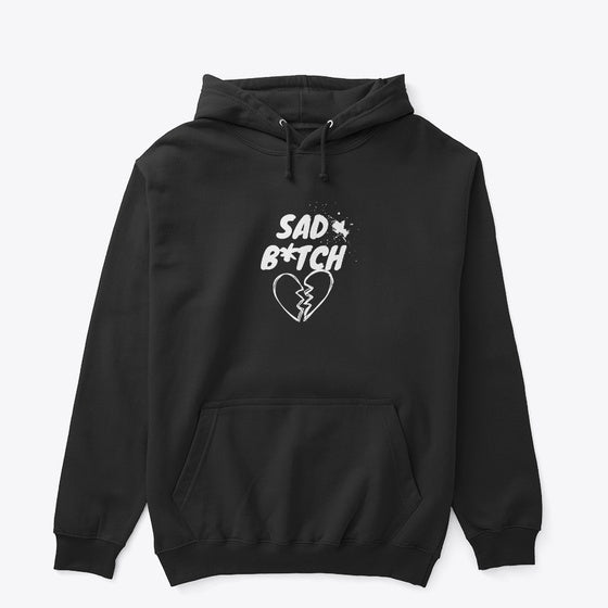 Sad B tch