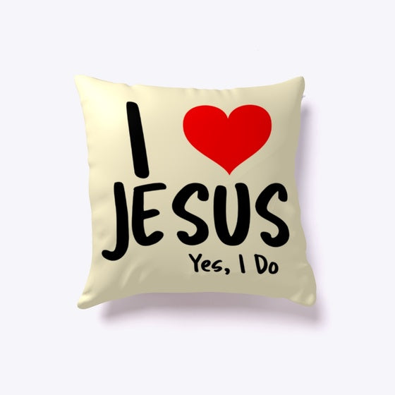 I Love Jesus Yes I Do