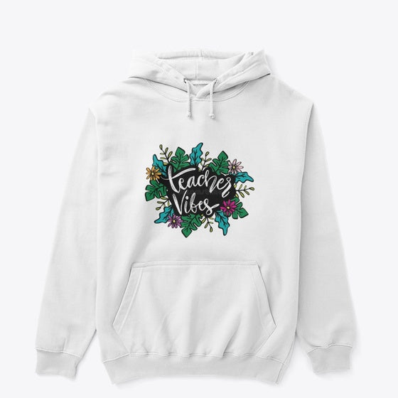 Teacher Vibes Hoodie