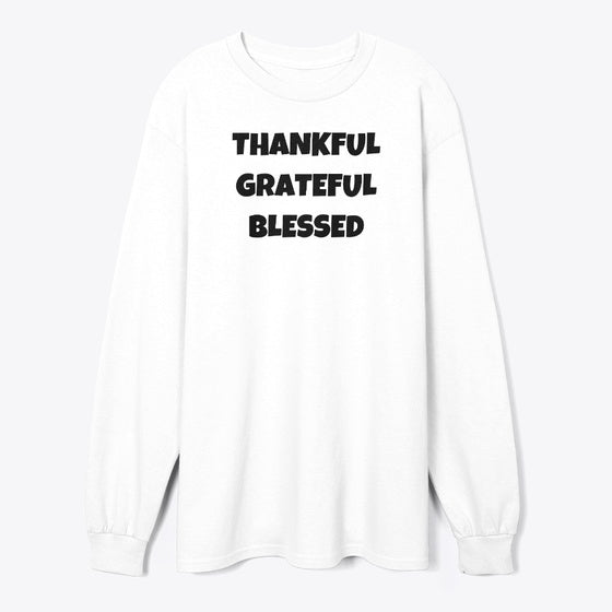 Thankful Grateful Blessed