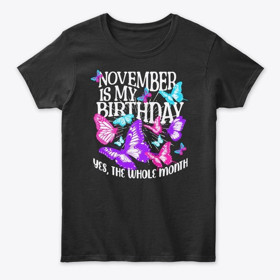 November Is My Birthday Month Butterfly
