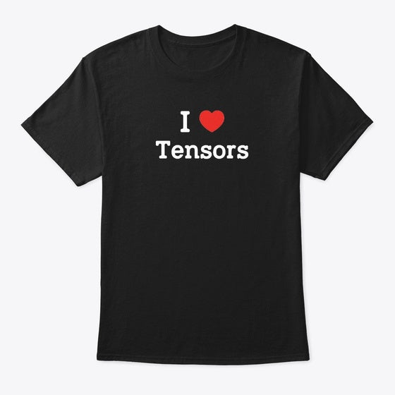 I Love Tensors