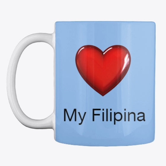 Love my Filipina Mugs