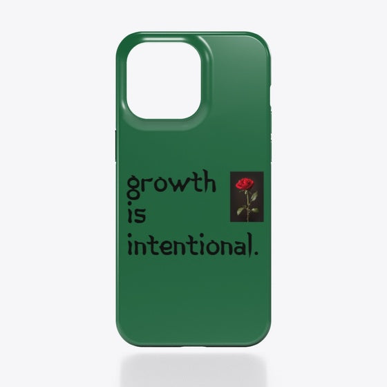 Growth Is Intentional Phone Case