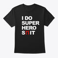 McDojo Life Super Hero Shit