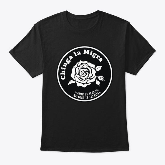 Chinga la Migra Rose