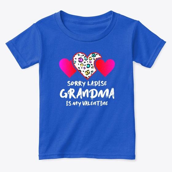 Sorry Ladies Grandma Is My Valentine Day