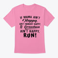 Run My Grandma ain't Happy