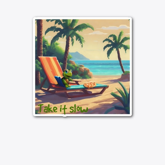 Take it slow
